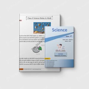 NCERT Class 6 Science Notes In Hinndi